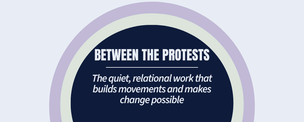 Between the Protests